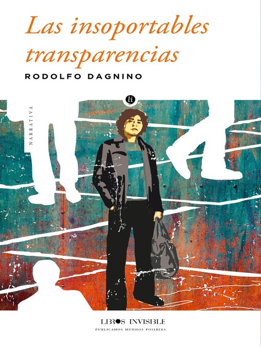 Title details for Las insoportables transparencias by RODOLFO DAGNINO - Available